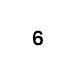 Black number 6 centered on a white background.